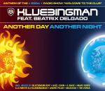 Cover: Klubbingman Feat. Beatrix Delgado - Another Day Another Night (Original Club Mix)